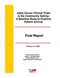 Clinical research / Pharmacology / Clinical trial / Design of experiments / Eastern Cooperative Oncology Group / Prostate cancer / Cancer and Leukemia Group B / Cancer Trials Support Unit / Medicine / Cancer organizations / Health