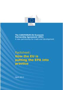 The CARIFORUM-EU Economic Partnership Agreement (EPA) A new partnership for trade and development Factsheet: How the EU is