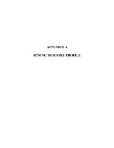 APPENDIX A  MINING INDUSTRY PROFILE MINING INDUSTRY PROFILE