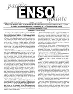 2nd Quarter, 2008 Vol. 14, No. 2  ISSUED: April 21, 2008 A Quarterly Bulletin of the Pacific El Niño/Southern Oscillation Applications Climate (PEAC) Center Providing Information on Climate Variability for the U.S.-Affi