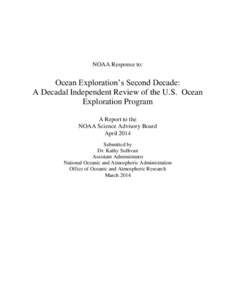 NOAA Response to:  Ocean Exploration’s Second Decade: A Decadal Independent Review of the U.S. Ocean Exploration Program A Report to the