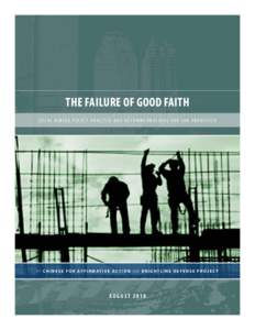 the failure of good faith L O C A L h i r i n g p ol i c y a n al y s i s a n d r e co m m e n d a t i o n s f o r s a n f r a n c i s co B y C h i n e s e f o r A f f i r m at i v e A c t i o n a n d B r i g h t l i n e