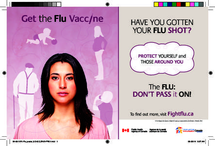Get the Flu Vacc ne  HAVE YOU GOTTEN YOUR FLU SHOT? PROTECT YOURSELF and THOSE AROUND YOU