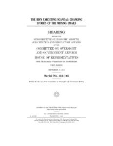 THE IRS’S TARGETING SCANDAL: CHANGING STORIES OF THE MISSING EMAILS HEARING BEFORE THE  SUBCOMMITTEE ON ECONOMIC GROWTH,