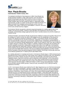 Hon. Paula Brooks Commissioner, Franklin County, Ohio First elected to the Board of Commissioners in 2004, Paula Brooks has served as Board President in 2006, 2009 andHer commitment to prudent financial planning h
