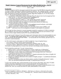 IRB Appendix Model Volunteer Consent Documents for the Indian Health Service - 2nd Ed William L. Freeman, MD, MPH Chair, National IHS IRB OCT 1, 2000  Explanation