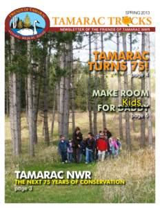 Spring[removed]Tamarac Tr cks Newsletter of the Friends of Tamarac NWR  Tamarac