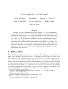 Derandomization of Auctions∗ Gagan Aggarwal† Amos Fiat‡  Andrew V. Goldberg§