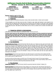 Jefferson County Soil & Water Conservation District Minutes: January 16, 2014 @ Jefferson County SWCD SUPERVISORS: Joe Ferguson- Chairman Steve Riley–Vice Chairman