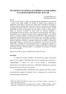 1  SUCESSÃO E SUCESSO NAS EMPRESAS FAMILIARES: O CASO DO GRUPO PÃO DE AÇÚCAR Armando Dalla Costa1 Adão Eleutério da Luz2