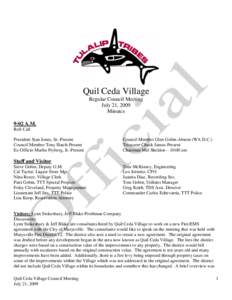 Quil Ceda Village Regular Council Meeting July 21, 2009 Minutes 9:02 A.M. Roll Call
