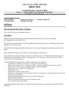 VILLAGE OF POINT EDWARD  MINUTES Council Meeting –March 9, 2010 6:00 p.m. – Council Chambers, Point Edward Municipal Office 135 Kendall Street, Point Edward, Ontario