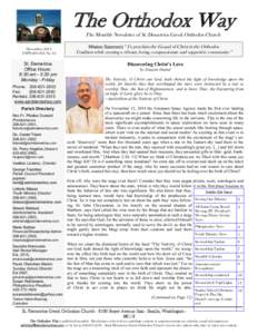 The Orthodox Way The Monthly Newsletter of St. Demetrios Greek Orthodox Church December, 2014 USPS[removed], No 12  St. Demetrios