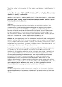 Title: Infant feeding in the context of HIV: Pilot data on new indicators in under-five clinics in Lesotho Authors: Tiam A1, Bobrow EA2, Nyabela M1, Ahimbisibwe A1,3, Isavwa A1, Diaho TM4 ,Seheri L4, Thompson A.2, Mazzeo