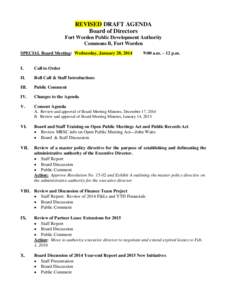 REVISED DRAFT AGENDA Board of Directors Fort Worden Public Development Authority Commons B, Fort Worden SPECIAL Board Meeting: Wednesday, January 28, 2014