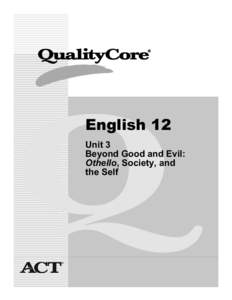 English 12 Unit 3 Beyond Good and Evil: Othello, Society, and the Self