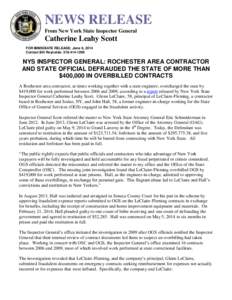 NEWS RELEASE From New York State Inspector General Catherine Leahy Scott FOR IMMEDIATE RELEASE: June 6, 2014 Contact Bill Reynolds: [removed]