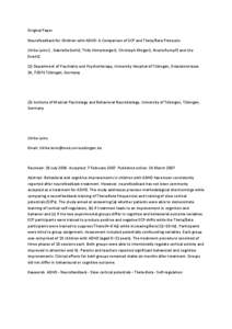 Original Paper Neurofeedback for Children with ADHD: A Comparison of SCP and Theta/Beta Protocols Ulrike Leins1 , Gabriella Goth2, Thilo Hinterberger2, Christoph Klinger2, Nicola Rumpf2 and Ute Strehl2 (1) Department of 