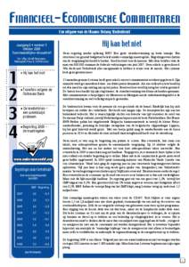 Financieel-Economische Commentaren Een uitgave van de Vlaams Belang Studiedienst Jaargang 6 • nummer 5 Oktober 2008 Tweemaandelijkse nieuwsbrief Ver. Uitg.: Gerolf Annemans,