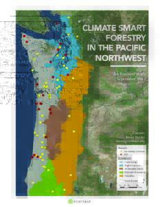 CLIMATE SMART FORESTRY IN THE PACIFIC NORTHWEST An Ecotrust study September 2017