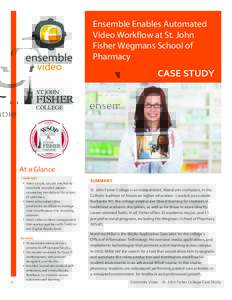 !!  Ensemble Enables Automated Video Workflow at St. John Fisher Wegmans School of Pharmacy!