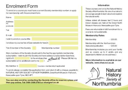 Enrolment Form  Information To enrol on a course you must have a current Society membership number or apply for membership with this enrolment form.
