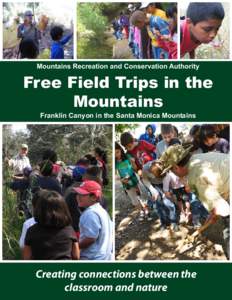 Mountains Recreation and Conservation Authority  Free Field Trips in the Mountains Franklin Canyon in the Santa Monica Mountains
