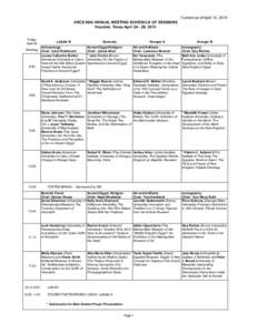 Current as of April 10, 2015 ARCE 66th ANNUAL MEETING SCHEDULE OF SESSIONS Houston, Texas April, 2015 Friday April 24 Morning