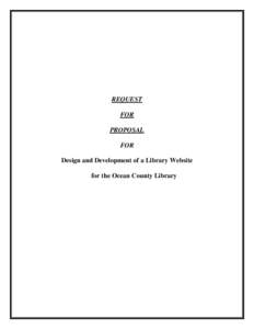 REQUEST FOR PROPOSAL FOR Design and Development of a Library Website for the Ocean County Library
