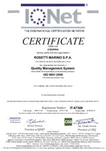 IQNet and CISQ/RINA hereby certify that the organisation ROSETTI MARINO S.P.A. VIA TRIESTERAVENNA (RA) ITALIA