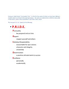 During our High Schools “Commander Time” For the first few weeks of school, we have been talking to students about our Schools Rules and Expectations. We want our students here at WCHS to have pride in themselves, pr