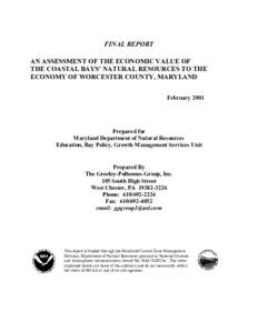 FINAL REPORT AN ASSESSMENT OF THE ECONOMIC VALUE OF THE COASTAL BAYS’ NATURAL RESOURCES TO THE ECONOMY OF WORCESTER COUNTY, MARYLAND February 2001