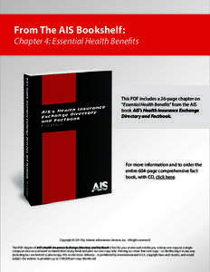 From The AIS Bookshelf:  Chapter 4: Essential Health Benefits AIS’s Health Insurance Exchange Directory and Factbook First Edition