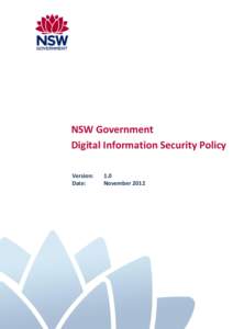 NSW Government Digital Information Security Policy Version: Date:  1.0