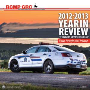Message from the Commanding Officer Assistant Commissioner Alphonse MacNeil As Commanding Officer for the RCMP in Nova Scotia, I am pleased to provide you with our[removed]Year in Review.
