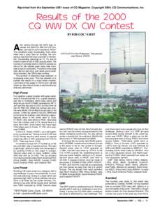 Reprinted from the September 2001 issue of CQ Magazine. Copyright 2004, CQ Communications, Inc.  Results of the 2000 CQ WW DX CW Contest BY BOB COX,* K3EST