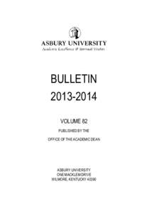 BULLETIN[removed]VOLUME 82 PUBLISHED BY THE OFFICE OF THE ACADEMIC DEAN