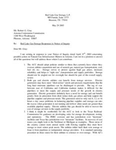 Red Lake Gas Storage, L.P. 909 Fannin, Suite 1575 Houston, TX[removed]May[removed]Mr. Robert G. Gray Arizona Corporation Commission