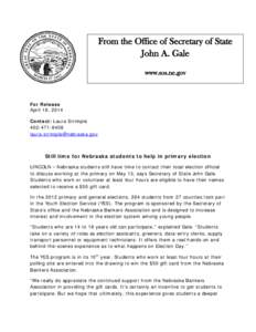 From the Office of Secretary of State John A. Gale www.sos.ne.gov For Release April 18, 2014