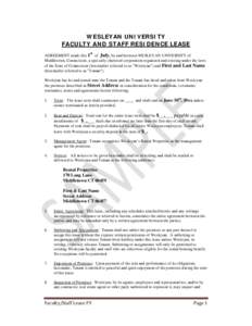 WESLEYAN UNIVERSITY FACULTY AND STAFF RESIDENCE LEASE st AGREEMENT made this 1 of July, by and between WESLEYAN UNIVERSITY of Middletown, Connecticut, a specially chartered corporation organized and existing under the la