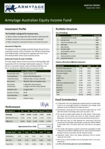 MONTHLY REPORT September 2013 Armytage Australian Equity Income Fund Investment Profile