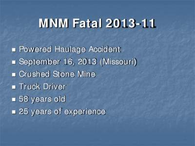 MSHA - Fatal Overview for MNM Fatal Powered Haulage Accident[removed]