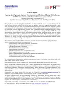 Ageing in Europe T h e E S A R e s e a r c h N e t wo r k o n Ageing in Europe Call for papers