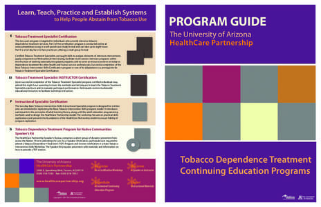 Learn, Teach, Practice and Establish Systems  to Help People Abstain from Tobacco Use E