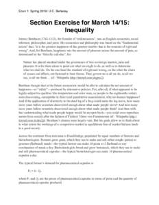 Econ 1: Spring 2016: U.C. Berkeley  Section Exercise for March 14/15: Inequality Jeremy Bentham), the founder of “utilitarianism”, was an English economist, social reformer, philosopher, and jurist. His ec