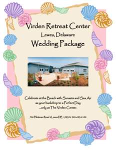 Virden Retreat Center Lewes, Delaware Wedding Package  Celebrate at the Beach with Sunsets and Sea Air