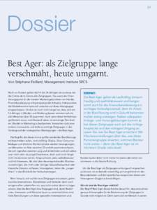 01  Dossier Best Ager: als Zielgruppe lange verschmäht, heute umgarnt.� Von Stéphane Etrillard, Management Institute SECS