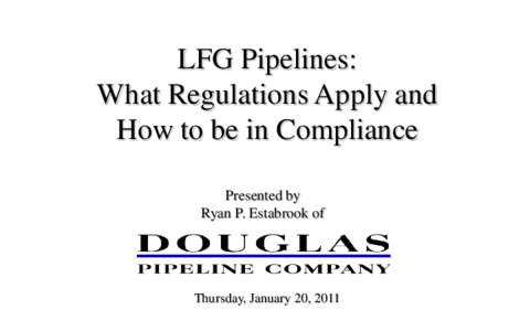 LFG Pipelines: What Regulations Apply and How to be in Compliance