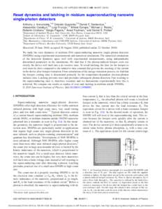 JOURNAL OF APPLIED PHYSICS 108, 084507 共2010兲  Reset dynamics and latching in niobium superconducting nanowire single-photon detectors Anthony J. Annunziata,1,a兲 Orlando Quaranta,2,3 Daniel F. Santavicca,1 Alessand