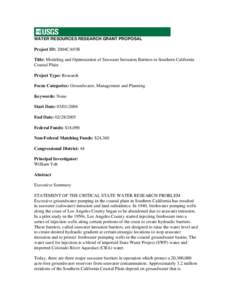 WATER RESOURCES RESEARCH GRANT PROPOSAL  Project ID: 2004CA93B Title: Modeling and Optimization of Seawater Intrusion Barriers in Southern California Coastal Plain Project Type: Research